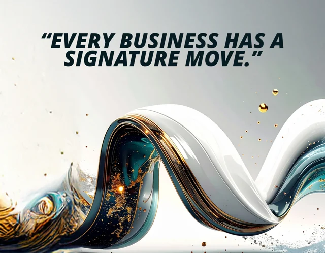 No One Moves Like You: Every business has a signature move
